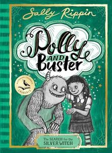 The Search for the Silver Witch: Polly and Buster Book Three: Volume 3