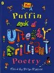 The Puffin Book of Utterly Brilliant Poetry