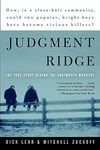 Judgment Ridge: The True Story Behind the Dartmouth Murders