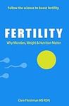 FERTILITY: Why Microbes, Weight & N
