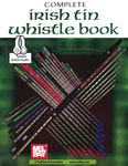 Complete Irish Tin Whistle Book