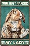 Metal Sign Rabbit Your Butt Napkins My Lady Funny Vintage Decor Home Kitchen Bar Cafe Club Cave Wall Decor Retro Tin Sign 14x20cm