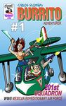 Burrito Adventurer 1: 201st Squadron - WWII Mexican Expeditionary Air Force (Burrito jack of all trades Book 6)