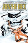 Jonah Hex (2006-2011) Vol. 6: Bullets Don't Lie