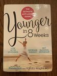 Younger in 8 Weeks The Ultimate Anti-Aging Guide Prevention Guide