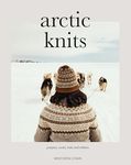 Arctic Knits: Jumpers, Socks, Mittens and More