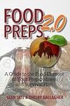 Food Preps 2.0: A Guide to the Food