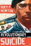 Revolutionary Suicide: (Penguin Classics Deluxe Edition) [Paperback] Newton, Huey P.; Newton, Fredrika and Anderson, Ho Che