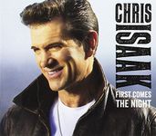 ISAAK CHRIS - First Comes The Night (1 CD)