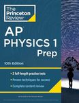 Princeton Review AP Physics 1 Prep, 10th Edition: 2 Practice Tests + Complete Content Review + Strategies & Techniques (2024)