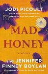 Mad Honey: A novel