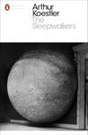 *<>*SLEEPWALKERS: A History of Man's Changing Vision of the Universe (Penguin Modern Classics)