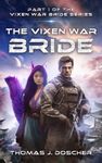 The Vixen War Bride (The Vixen War Bride Series Book 1)