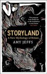 Storyland: A New Mythology of Britain