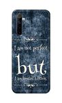 Trijas Cases I Am Not Perfect But I Am Limited Edition Printed Designer Hard Back Case Cover for Realme 6 Pro (6.6") -(PG) PSK2039