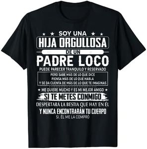 soy una hija orgullosa de un padre loco puede Camiseta