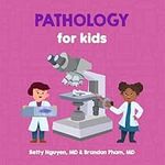 Pathology for Kids: A Fun Picture B