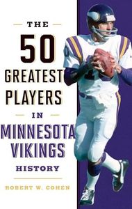 The 50 Greatest Players in Minnesota Vikings History