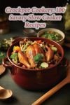 Crockpot Cookery: 100 Savory Slow C