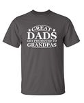 Great Dads Get Promoted to Grandpas Humor Sarcasm Funny T Shirt, Charcoal, X-Large