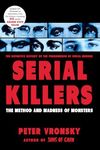 Serial Killers: The Method and Madness of Monsters