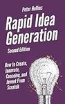 Rapid Idea Generation: How to Creat