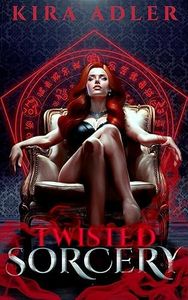 Twisted Sorcery: A Dark and Steamy Sapphic Paranormal Romance (Midnight City Book 1)