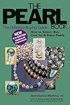 PEARL BOOK 4TH EDN: The Definitive Buying Guide (Pearl Book: The Definitive Buying Guide; How to Select, Buy,)