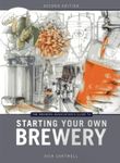 The Brewers Association's Guide to Starting Your Own Brewery