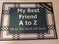 My Best Friend A to Z Fill In The Blank Gft Book: Volume 9 (A to Z Gift Books)