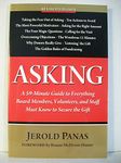 Asking: A 59-minute Guide to Everything Board Members, Volunteers, and Staff Must Know to Secure the Gift