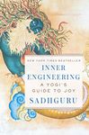 Inner Engineering: A Yogi's Guide to Joy