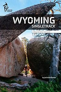 Wyoming Singletrack | A Mountain Bike Trail Guide