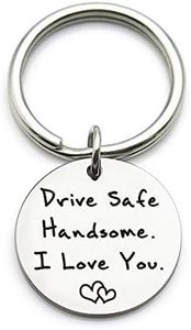 XGAKWD Drive Safe Keychain Handsome I Love You Husband Boyfriend Him, Car Driver Trucker Keychain Gifts