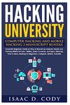 Hacking University: Computer Hacking and Mobile Hacking 2 Manuscript Bundle: Essential Beginners Guide on How to Become an Amateur Hacker and Hacking ... Android) (Hacking Freedom and Data Driven)