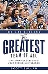 The Greatest Team of All: The Story