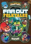 Far Out Folktales: Four Full-Color Graphic Novels