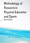 Methodology of Research in Physical Education and Sports (Fourth Edition) - Winner of the 16th National Award of the Best Published Literature on Physical Education, Sports, Health and Yoga [Hardcover] Dr. M. L. Kamlesh
