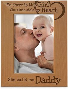 KATE POSH So there is this Girl, She kinda stole my heart, She calls me Daddy Natural Engraved Wood Photo Frame, Father Daughter Gifts, Father's Day, Best Dad Ever, New Baby, New Dad (4x6 Vertical)