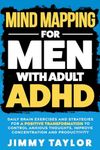 Mind Mapping for Men with Adult ADH