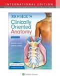 Moore's Clinically Oriented Anatomy 9e Lippincott Connect International Edition Print Book and Digital Access Card Package