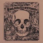 The Builders And The Butchers (GOLD