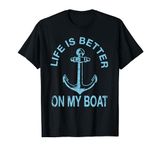 Life is better on a boat Boat Life Sailing Captain Boating T-Shirt