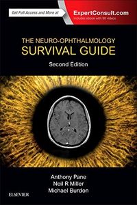 The Neuro-Ophthalmology Survival Guide