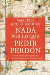 Nada por lo que pedir perdón: La importancia del legado español frente a las atrocidades cometidas por los enemigos de España