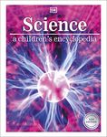 Science: A Children's Encyclopedia
