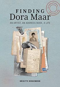 Finding Dora Maar: An Artist, an Address Book, a Life