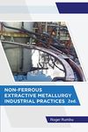 Non-Ferrous Extractive Metallurgy - Industrial Practices - 2nd Ed: 1