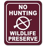 No Hunting Wildlife Preserve Outdoor Aluminum Signs - Private Property No Trespassing Sign - Street Signs - No Hunting or Trespassing Signs - Posted Signs- Metal Sign - Trail Trapping - 8.5" X 10"