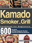 Kamado Smoker and Grill Cookbook fo